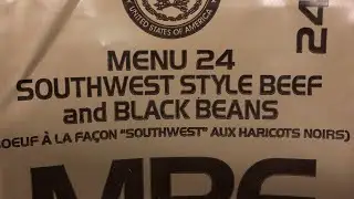 MRE: Southwest Style Beef and Black Beans with Sauce, Menu 24 ~2018 Series~