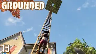 Grounded # 13 高台をさらに高台化 【PC】