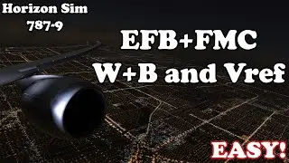 HOW TO Horizon 789 EFB+FMC Weight and Balance+Vref