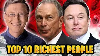 Top 10 Richest Individuals in the World