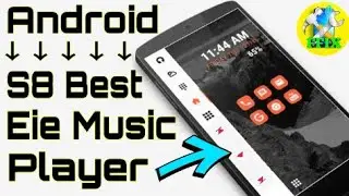 Android Best s8 Eie Music Players for any Android
