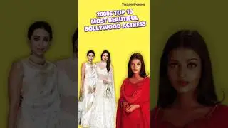 #2000s  Most Beautiful #bollywood  actress #shorts  #top10