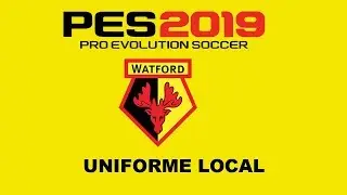 Pes 2019 - Uniforme Local Watford FC