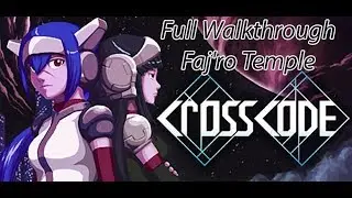 CrossCode Faj'ro Temple Full Walkthrough guide (Chests, puzzles)