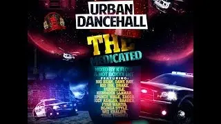 URBAN DANCEHALL THE MEDICATED MIXTAPE
