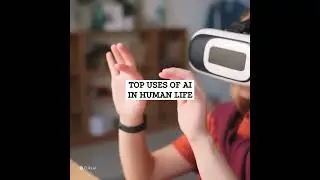 The Top Uses of AI