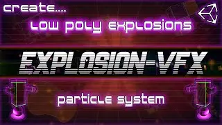 Add Simple Low Poly VFX Explosion in Unity