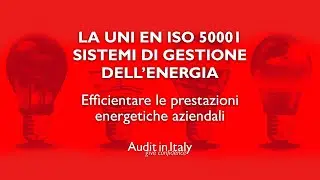 La ISO 50001 - Sistemi di Gestione dell’Energia