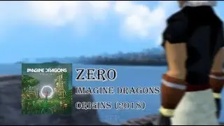 [RSMV] Zero - Imagine Dragons