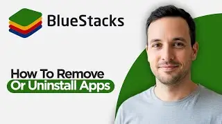 How to Remove or Uninstall Apps in Bluestacks (2026 Full Guide)