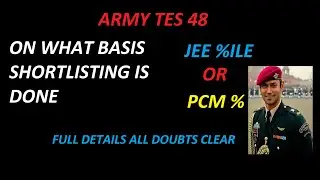 TES 48 Shortlisting Is Done On What Basis JEE%ile Or PCM% | TES 48 SSB Dates | TES 48 Call Letter |