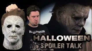 Halloween (2018) - Spoiler Talk