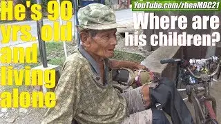 Meet the 90 Year Old FILIPINO Homeless Man. Travel to the Philippines and See Poverty