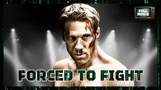 Forced to Fight | Full Movie | Action