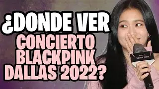 ¿Dónde Ver El Concierto De BLACKPINK En DALLAS 2022 GRATIS?