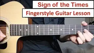 Sign Of The Times (Harry Styles) | Fingerstyle Guitar Lesson (Tutorial) How to play Fingerstyle