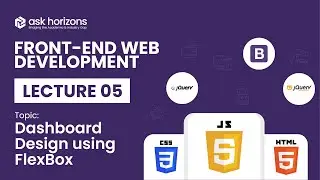 Dashboard Design using Flexbox | L#05 | ASK-FRONTEND1