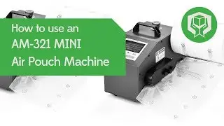 How to use  an AM-321 MINI Air Pouch Machine | Packaging Equipment