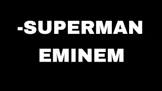 Eminem  Superman Lyrics