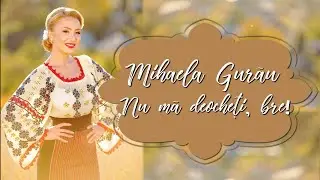 Mihaela GURĂU - NU MĂ DEOCHEȚI, BRE!   NOU!!!