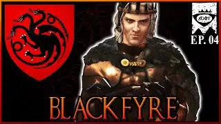 Let Them BURN - House Blackfyre CK3 RP Ep.4