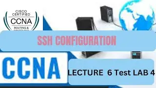 #CCNA #Routing and #Switching #Online #Training #Lecture 6 TEST LAB 4 #SSH #Password