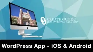 WordPress App (iOS/Android) - Create OU Portfolio