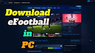 How To Download eFootball 2025 on PC/Laptop for FREE