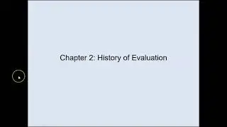 Giancola Ch 2- History of Evaluation