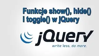 Kurs jQuery #5 - Funkcje show(), hide() i toggle() w jQuery