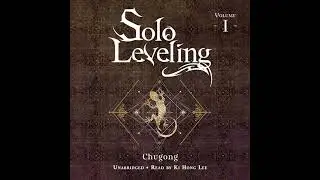 Audiobook: Solo Leveling, Vol. 1 - Chugong Audiobook - Solo Leveling, Vol. 1 Audiobook