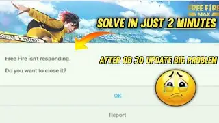 How To Solve Free Fire isn't Responding After Update | Fee Fire isn't Responding Problem Solve 🤔