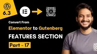 17. Create features and Benefits section using Gutenberg block