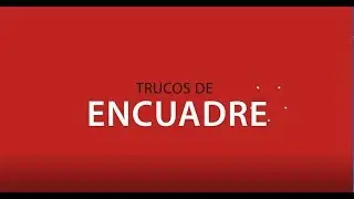 ENCUADRE