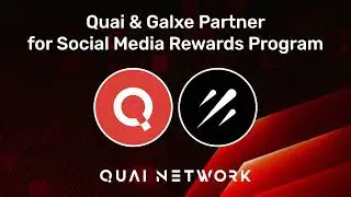 Quai partnered with Galxe to improve the Quai Network Social Media Rewards Program [English Version]