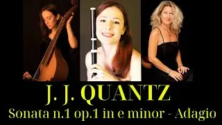 Quantz - Sonata nr. 1 in e minor op.1 - Adagio