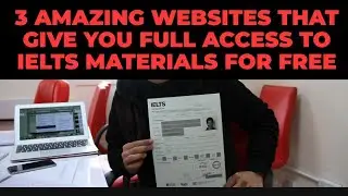 3 Amazing Websites That Give You Full Access to IELTS Materials for Free