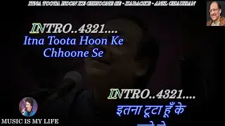 Itna Toota Hoon Ke Chhoone Se Bikhar Jaaunga Karaoke With Scrolling Lyrics Eng. & हिंदी