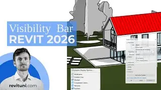Revit 2026 for beginners part 5: Interface - Visibility Bar  | revituni.com