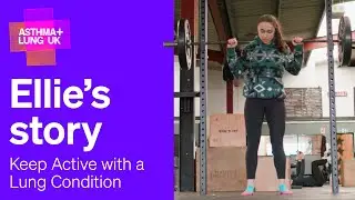 Ellie's story - Keeping active with a lung condition | Asthma + Lung UK