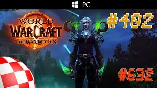 World of Warcraft #632 07.09.2024 [Ainakul lvl 71] Dalaran EU