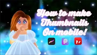 How to make thumbnails on MOBILE! | tutorial