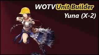 WOTV JP Unit Builder: Yuna (X-2)