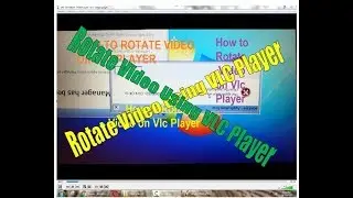 How to Rotate & Save a Video using VLC Media Player