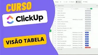 Curso Clickup - Visões - Tabela
