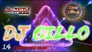 62_SlowStyle Reunion - DJ CILLO (14.06.2020)