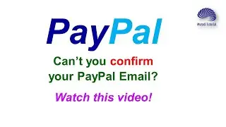 Why can’t I confirm my PayPal email