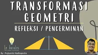 Transformasi (2) - Refleksi, Pencerminan, Rumus Pencerminan - Matematika SMP