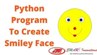 Smiley Face Program Using Python  Turtle | Acme SMART Innovations