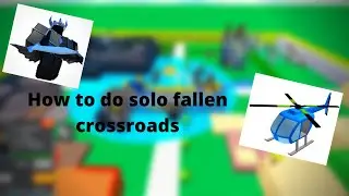 How to do solo fallen crossroads Tower defence Simulator
